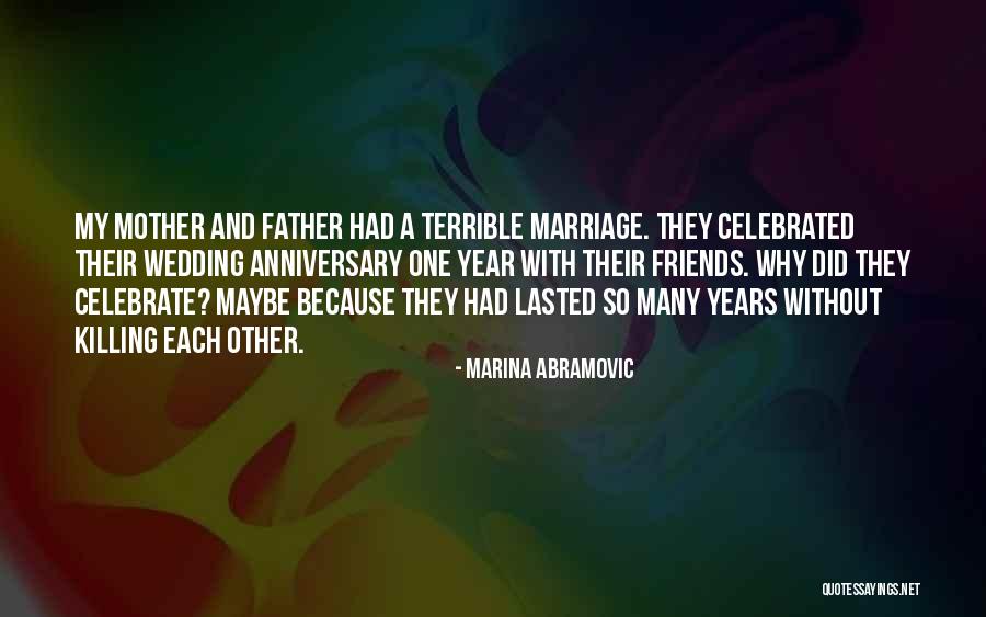 5 Year Marriage Anniversary Quotes By Marina Abramovic