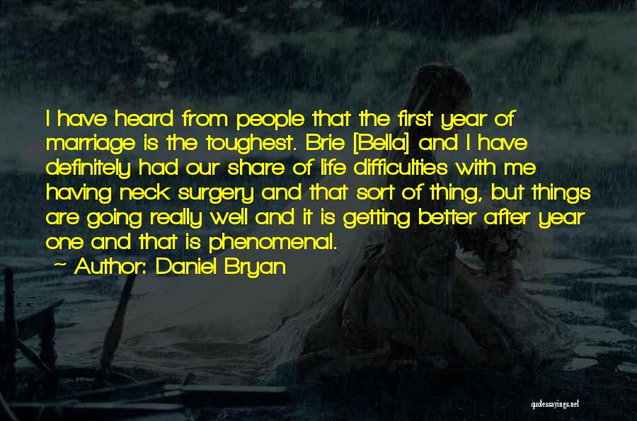 5 Year Marriage Quotes By Daniel Bryan