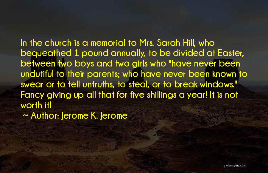 5 Year Memorial Quotes By Jerome K. Jerome