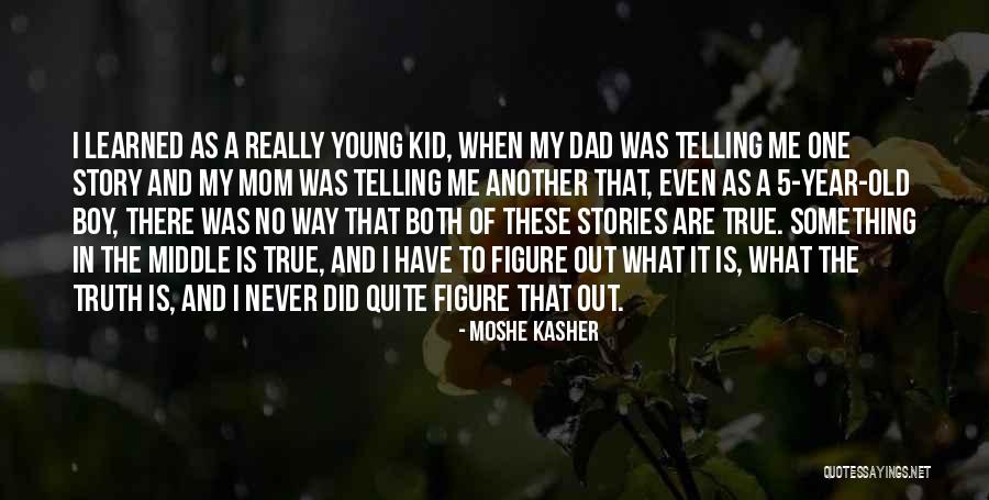 5 Year Old Boy Quotes By Moshe Kasher 5 Year Old Boy Quotes By Moshe Kasher