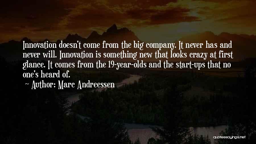 5 Year Olds Quotes By Marc Andreessen