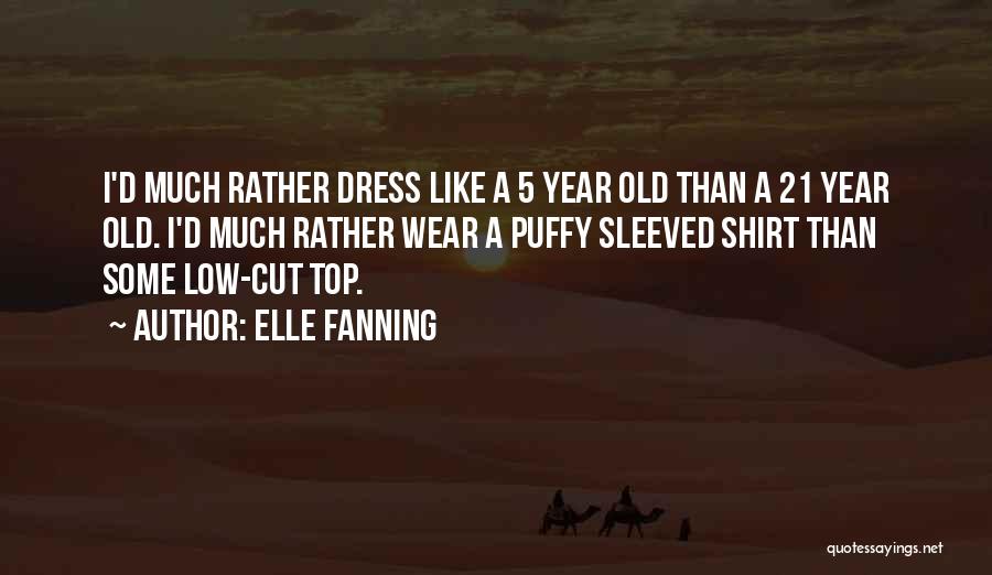 5 Year Quotes By Elle Fanning