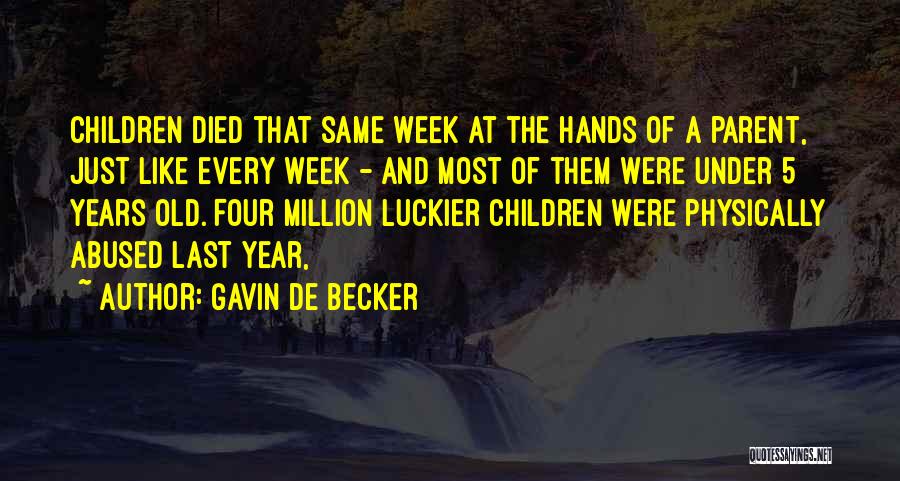 5 Year Quotes By Gavin De Becker