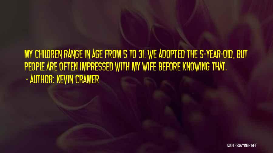 5 Year Quotes By Kevin Cramer