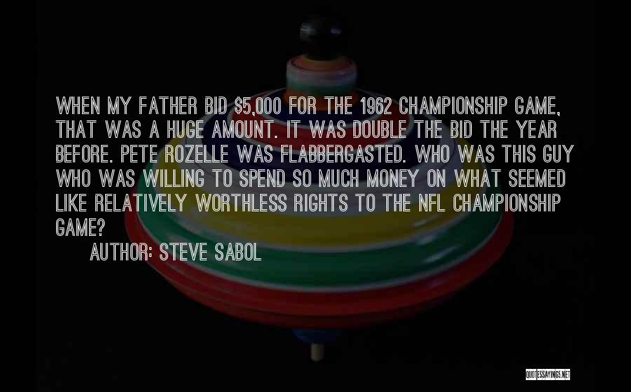 5 Year Quotes By Steve Sabol