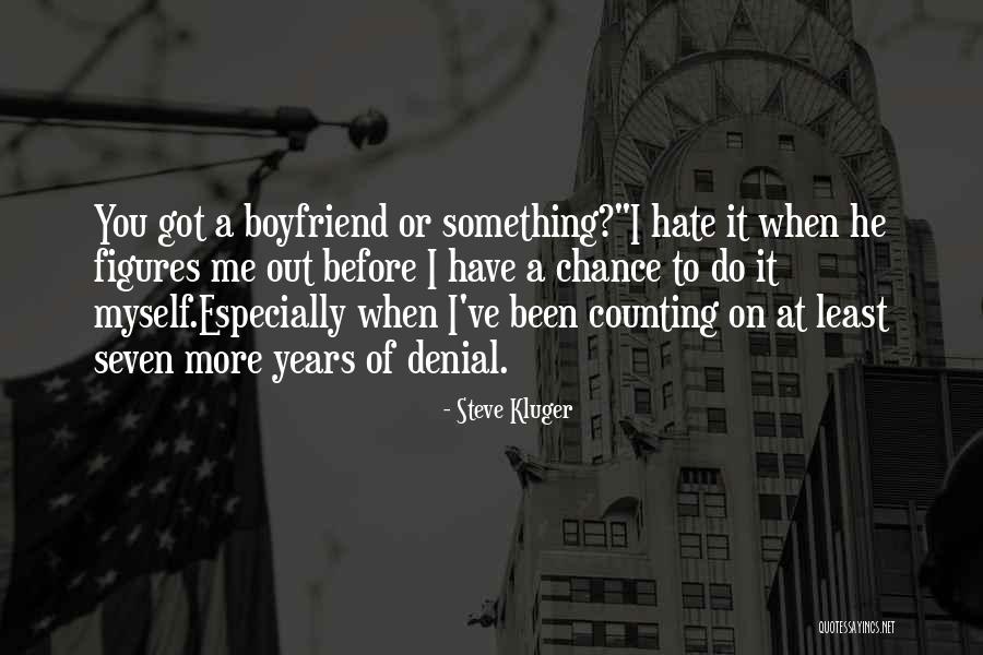 5 Years And Still Counting Quotes By Steve Kluger 5 Years And Still Counting Quotes By Steve Kluger