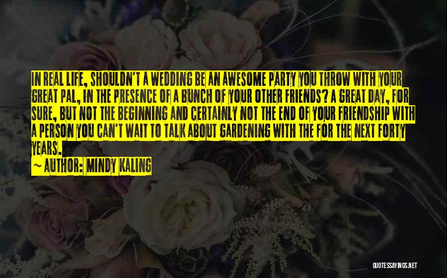 5 Years Of Friendship Quotes By Mindy Kaling