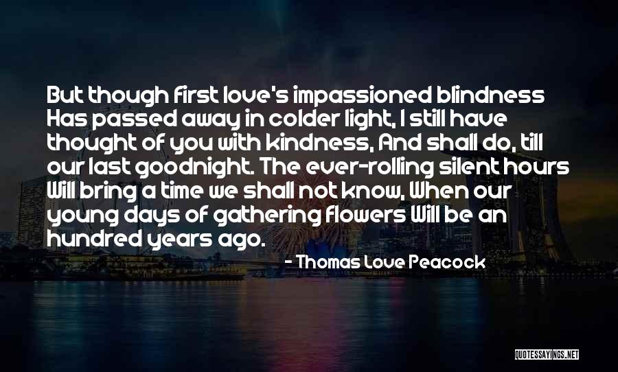 5 Years Since You Passed Away Quotes By Thomas Love Peacock