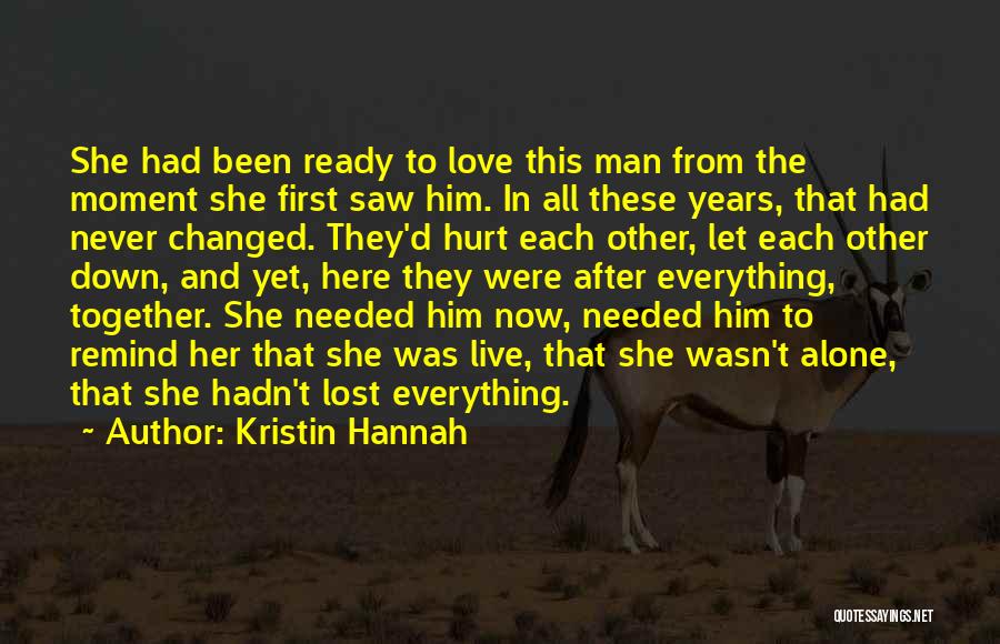 5 Years Together Love Quotes By Kristin Hannah