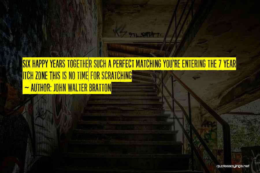 5 Years Wedding Anniversary Quotes By John Walter Bratton