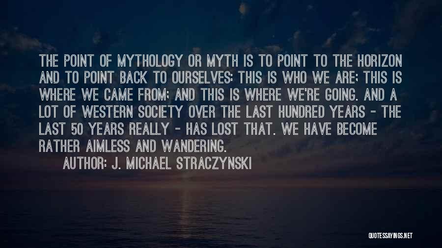 50 And Over Quotes By J. Michael Straczynski