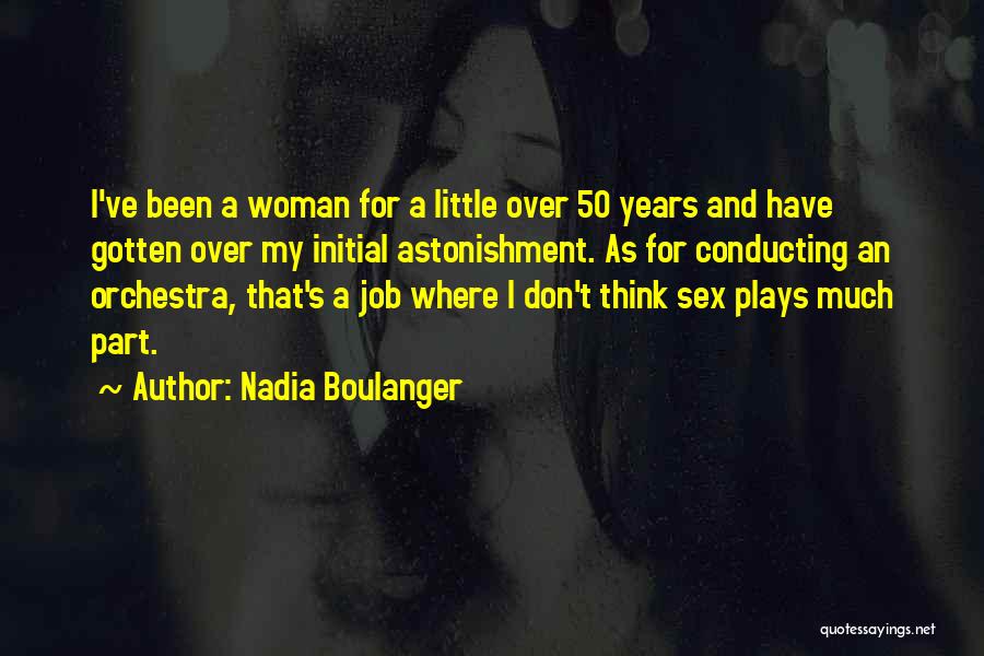 50 And Over Quotes By Nadia Boulanger