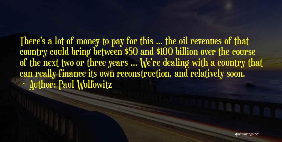 50 And Over Quotes By Paul Wolfowitz