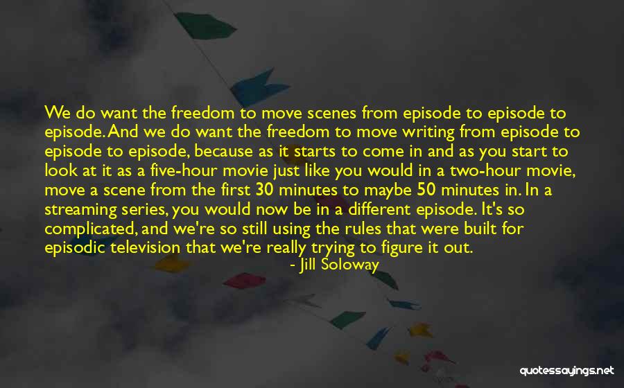 50 Best Movie Quotes By Jill Soloway 50 Best Movie Quotes By Jill Soloway