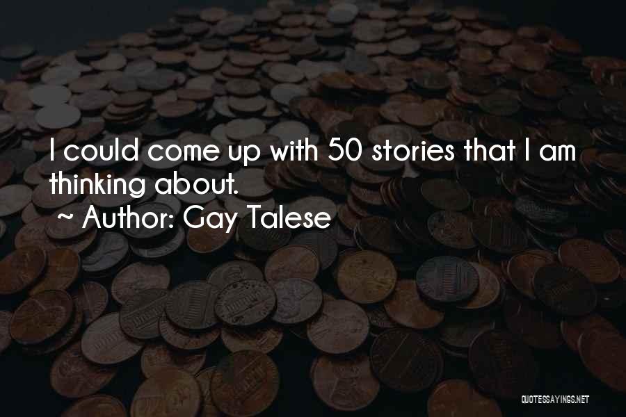 50 C Quotes By Gay Talese