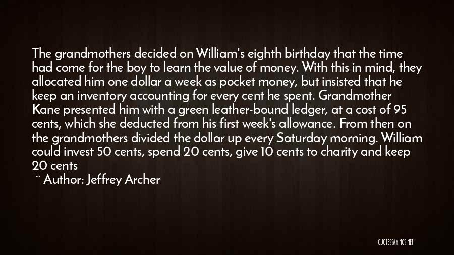 50 Cent Birthday Quotes By Jeffrey Archer