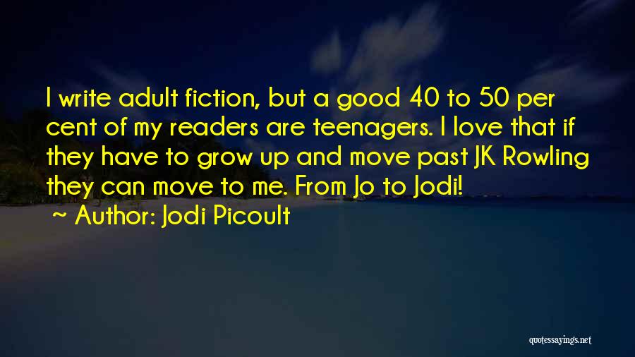 50 Cent Love Quotes By Jodi Picoult