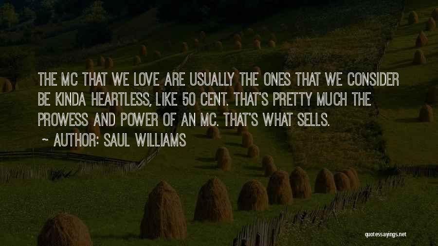 50 Cent Love Quotes By Saul Williams