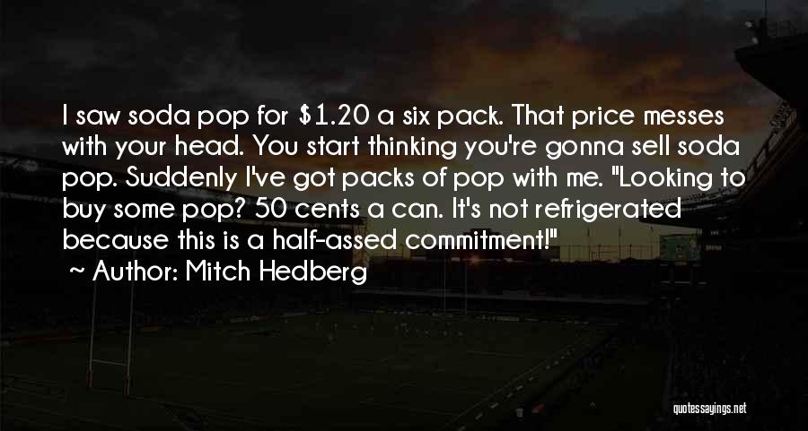 50 Cents Quotes By Mitch Hedberg