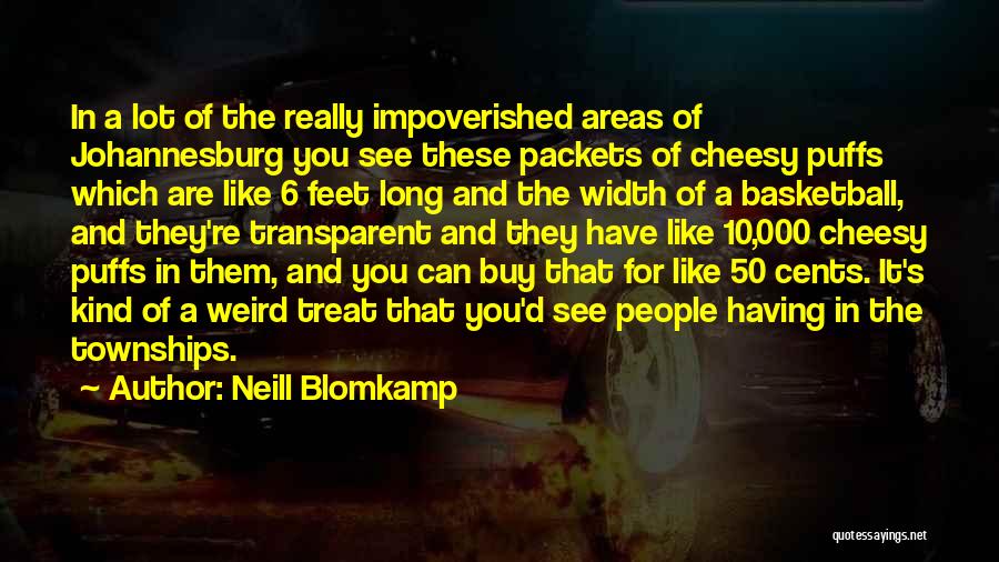 50 Cents Quotes By Neill Blomkamp