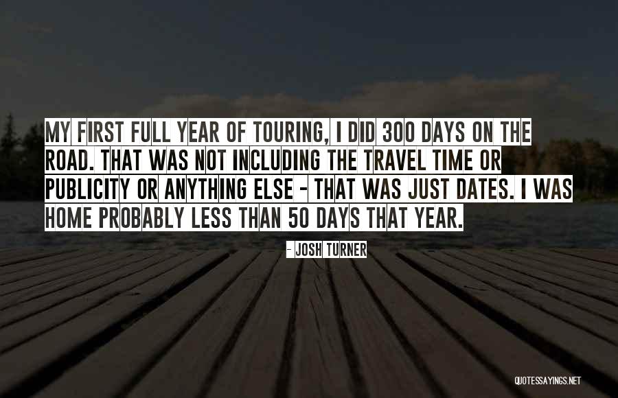 50 First Dates Quotes By Josh Turner