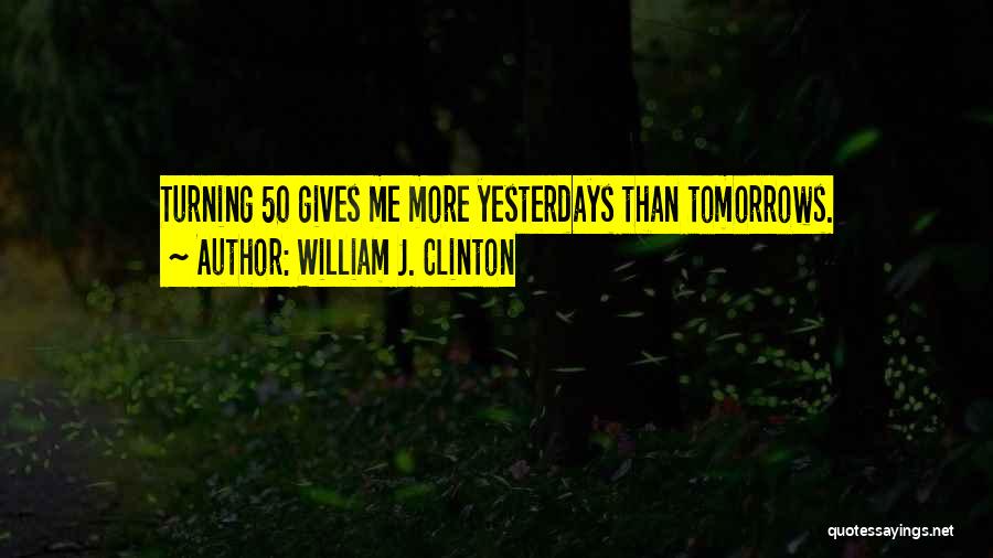 50 Quotes By William J. Clinton