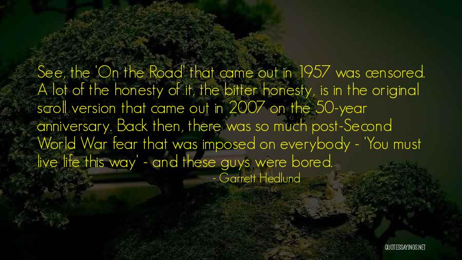 50 Year Anniversary Quotes By Garrett Hedlund 50 Year Anniversary Quotes By Garrett Hedlund