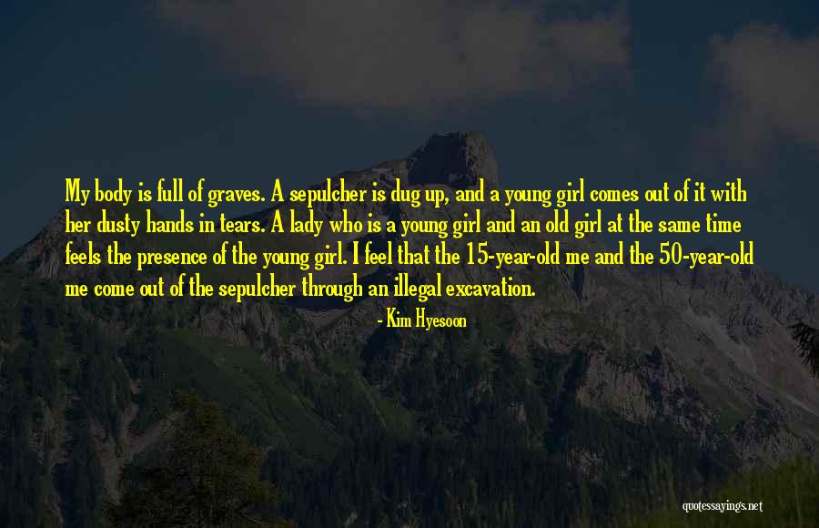 50 Year Old Quotes By Kim Hyesoon 50 Year Old Quotes By Kim Hyesoon