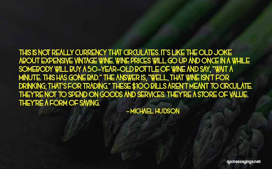 50 Year Old Quotes By Michael Hudson 50 Year Old Quotes By Michael Hudson