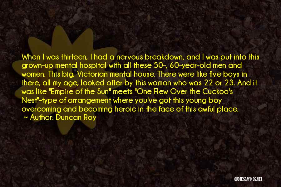 50 Years Age Quotes By Duncan Roy