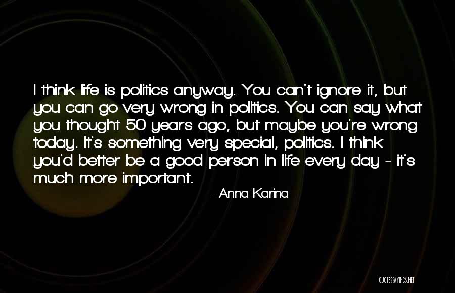 50 Years Ago Quotes By Anna Karina