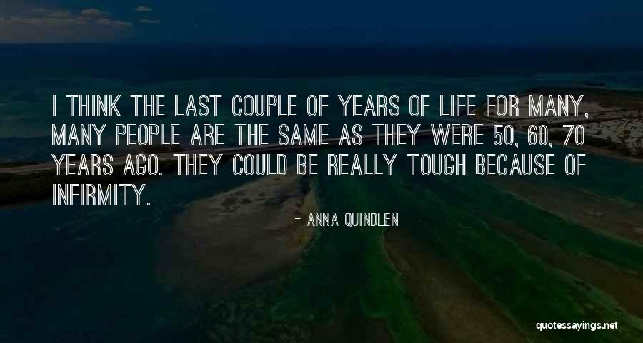 50 Years Ago Quotes By Anna Quindlen