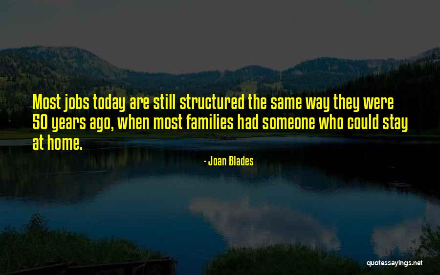 50 Years Ago Quotes By Joan Blades