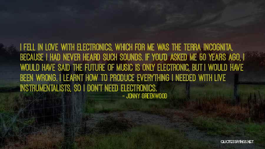 50 Years Ago Quotes By Jonny Greenwood