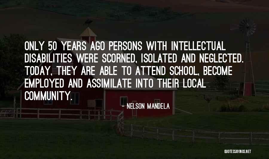 50 Years Ago Quotes By Nelson Mandela