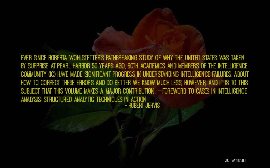 50 Years Ago Quotes By Robert Jervis