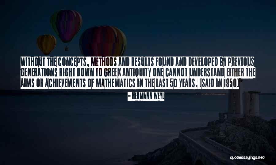 50 Years From Now Quotes By Hermann Weyl 50 Years From Now Quotes By Hermann Weyl