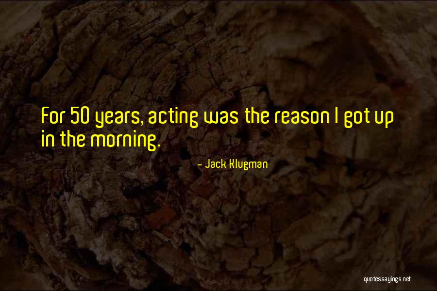 50 Years From Now Quotes By Jack Klugman