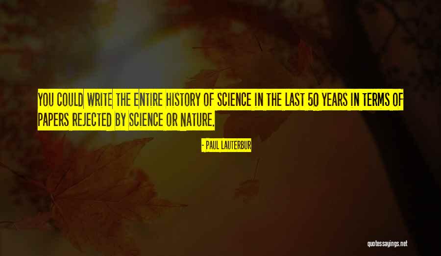 50 Years From Now Quotes By Paul Lauterbur 50 Years From Now Quotes By Paul Lauterbur