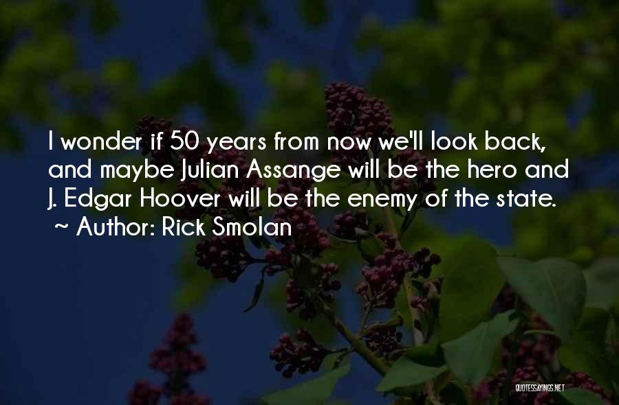 50 Years From Now Quotes By Rick Smolan