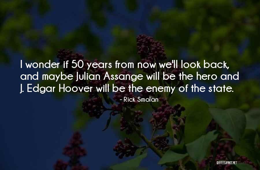 50 Years From Now Quotes By Rick Smolan