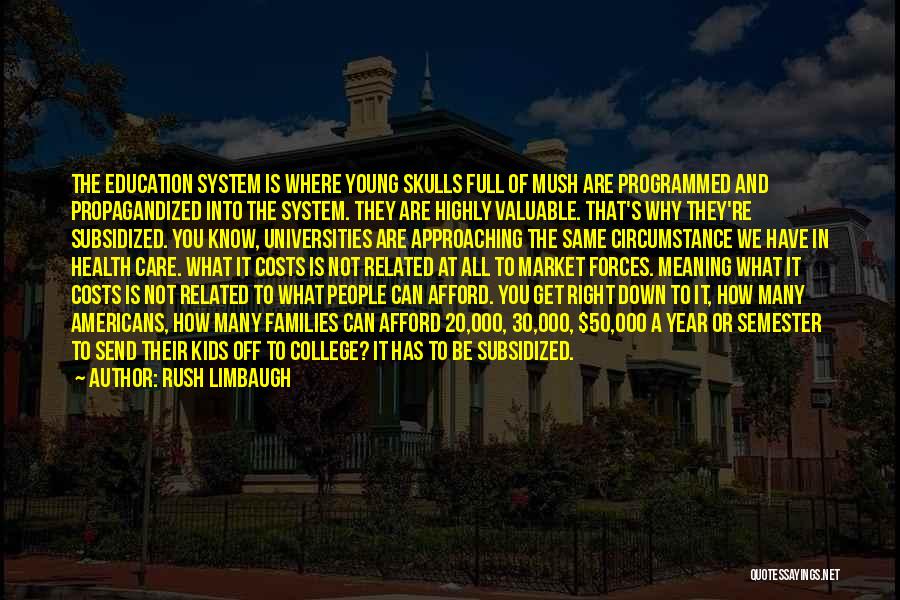 50 Years From Now Quotes By Rush Limbaugh