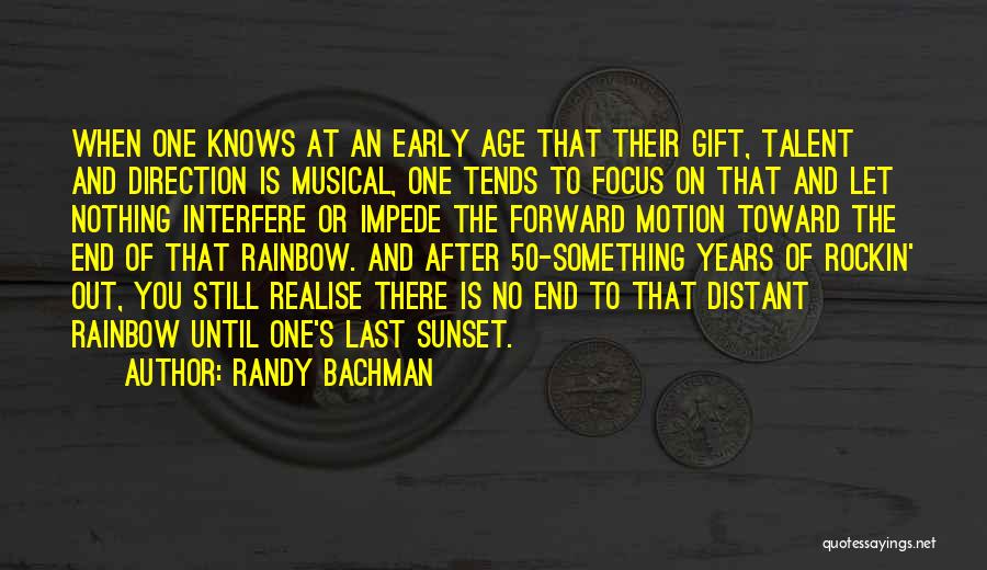 50 Years Of Age Quotes By Randy Bachman