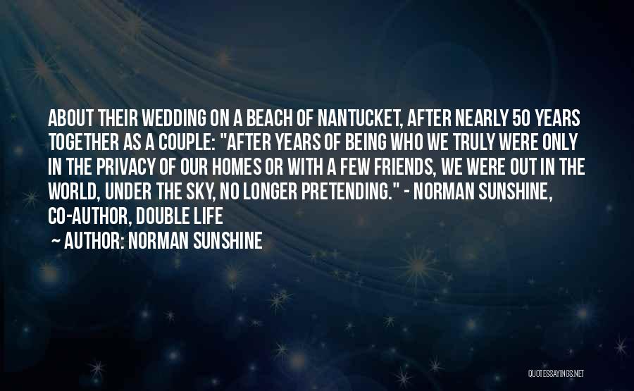 50 Years Of Marriage Quotes By Norman Sunshine