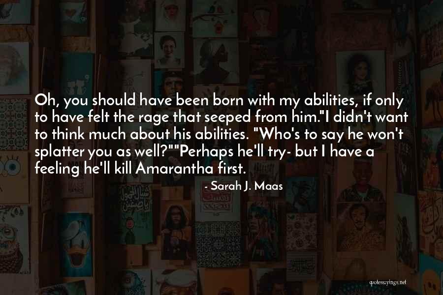 50 Years Olds Quotes By Sarah J. Maas 50 Years Olds Quotes By Sarah J. Maas