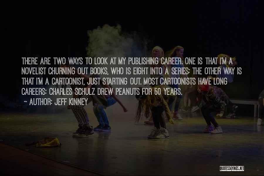 50 Years Quotes By Jeff Kinney