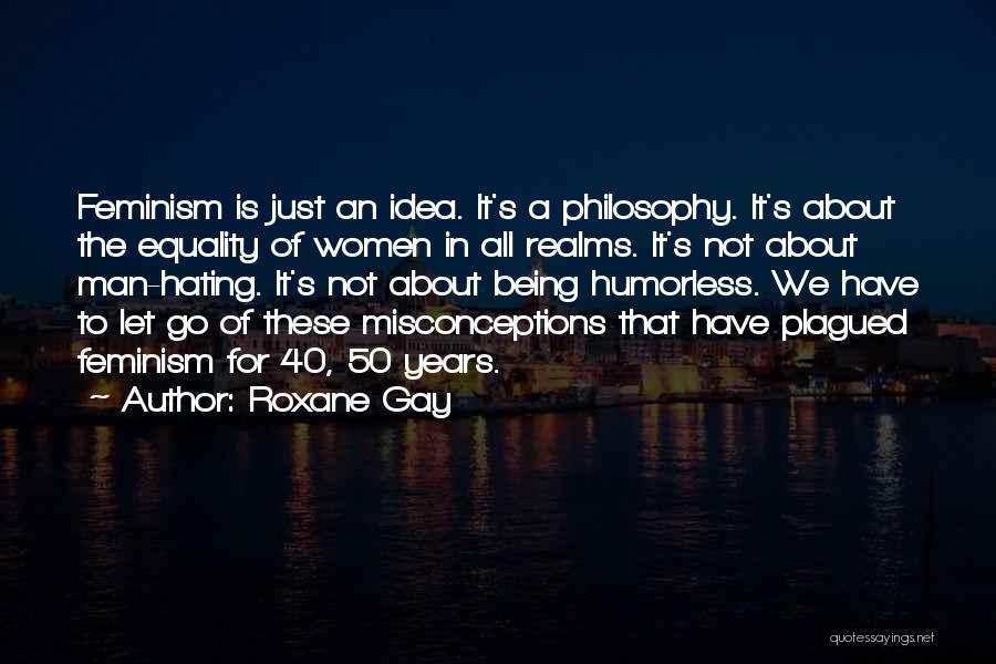 50 Years Quotes By Roxane Gay