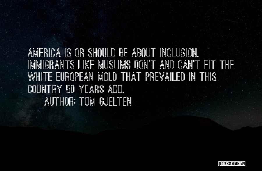 50 Years Quotes By Tom Gjelten