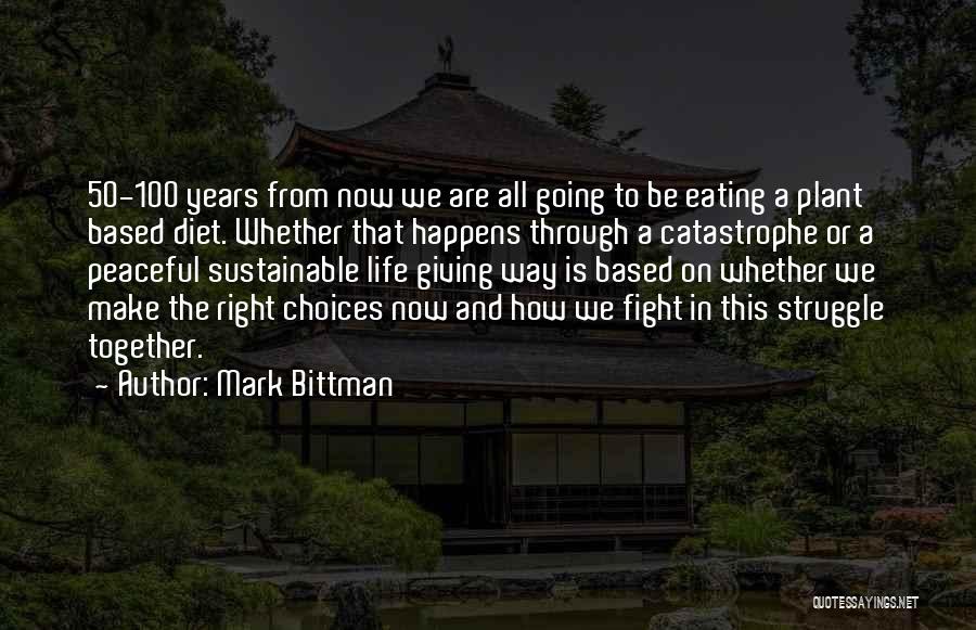 50 Years Together Quotes By Mark Bittman