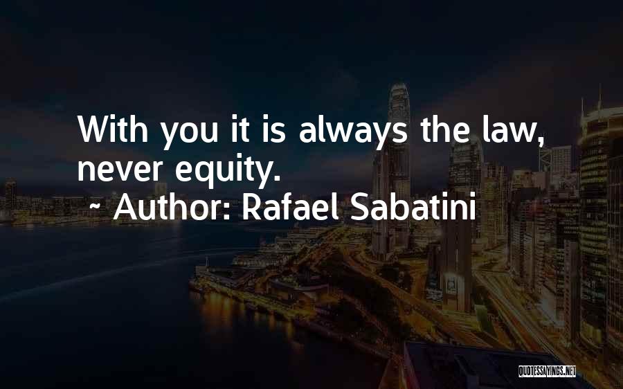 500 Lbs Quotes By Rafael Sabatini